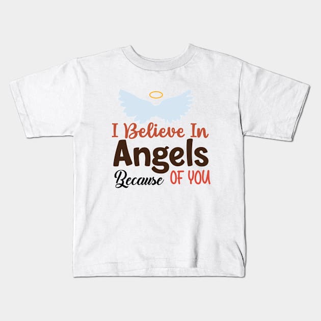 I Believe In Angels Kids T-Shirt by usastore